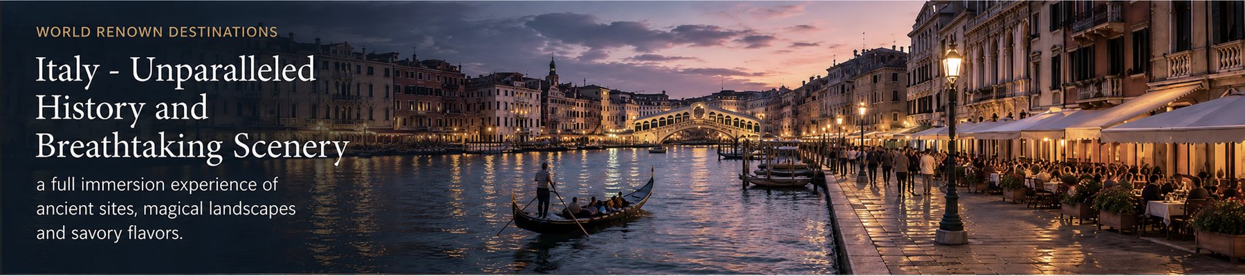 World Renown Destinations — Italy: Unparalleled History and Breathtaking Scenery